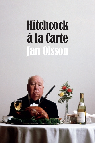 Бумажная книга «Hitchcock à la Carte», автор Ян Ольссон - фото №1