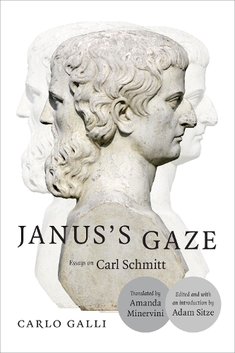 Бумажная книга «Janus's Gaze: Essays on Carl Schmitt», автор Карло Галли - фото №1