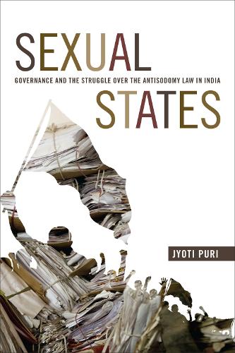 Бумажная книга «Sexual States: Governance and the Struggle over the Antisodomy Law in India», автор Джйоти Пури - фото №1
