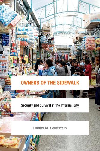 [object Object] «Owners of the Sidewalk: Security and Survival in the Informal City», автор Деніел М. Гольдштейн - фото №1