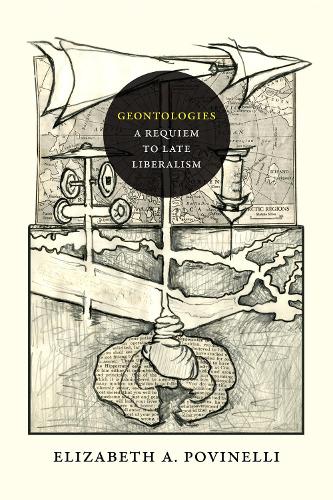 Паперова книга «Geontologies: A Requiem to Late Liberalism», автор Елізабет А. Повінеллі - фото №1