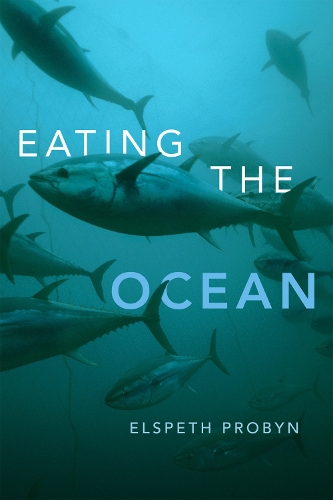 Бумажная книга «Eating the Ocean», автор Элспет Пробин - фото №1