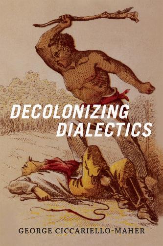[object Object] «Decolonizing Dialectics», автор Гео Махер - фото №1