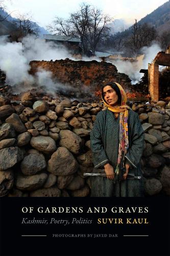 Бумажная книга «Of Gardens and Graves: Kashmir, Poetry, Politics», автор Сувир Каул - фото №1