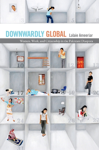 Бумажная книга «Downwardly Global: Women, Work, and Citizenship in the Pakistani Diaspora», автор Лале Амириар - фото №1