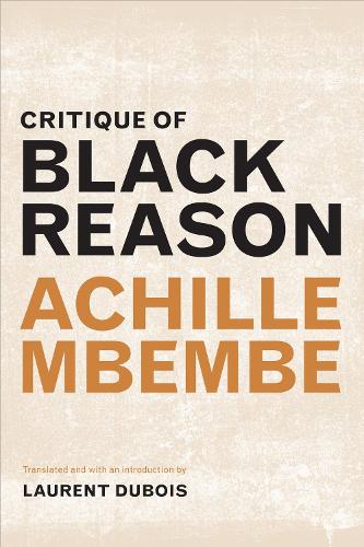 Бумажная книга «Critique of Black Reason», автор Ахилл Мбембе - фото №1