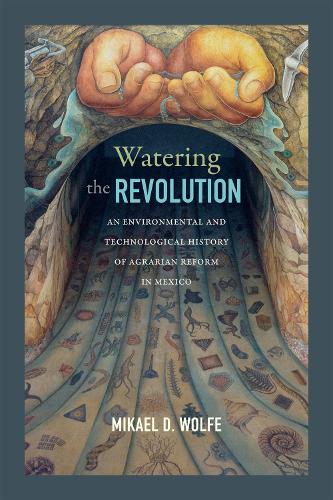 Бумажная книга «Watering the Revolution: An Environmental and Technological History of Agrarian Reform in Mexico», автор Микаэль Д. Вульф - фото №1