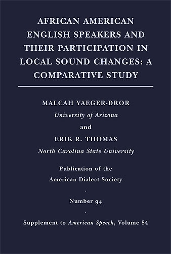 Паперова книга «African American English Speakers and Their Participation in Local Sound Changes: A Comparative Study», авторів Ерік Р. Томас, Малка Яґер-Дрор - фото №1