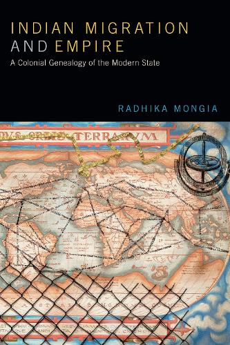 Паперова книга «Indian Migration and Empire: A Colonial Genealogy of the Modern State», автор Радхіка Монджиа - фото №1