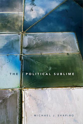 Паперова книга «The Political Sublime», автор Майкл Дж. Шапіро - фото №1