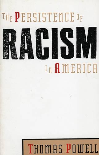 Бумажная книга «The Persistence of Racism in America», автор Томас Пауэлл - фото №1