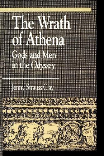 Бумажная книга «The Wrath of Athena: Gods and Men in The Odyssey», автор Дженни Штраус Клэй - фото №1