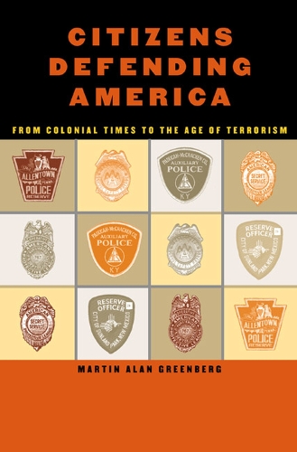 Бумажная книга «Citizens Defending America: From Colonial Times to the Age of Terrorism», автор Мартин Алан Гринберг - фото №1