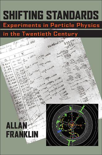 [object Object] «Shifting Standards: Experiments in Particle Physics in the Twentieth Century», автор Аллан Франклін - фото №1