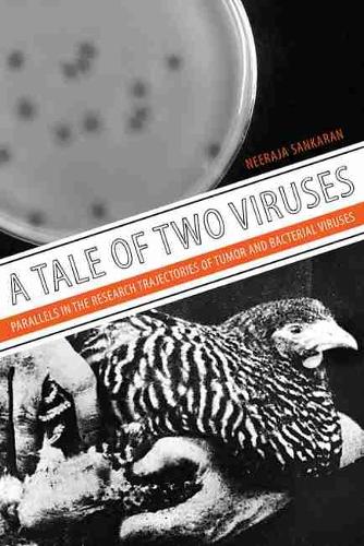 Паперова книга «A Tale of Two Viruses: The Parallel Research Trajectories of Tumor and Bacterial Viruses», автор Ніраджа Санкаран - фото №1