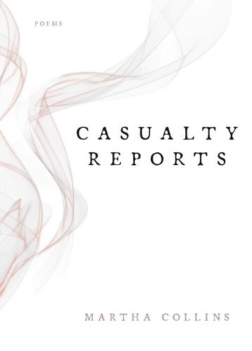 Бумажная книга «Casualty Reports: Poems», автор Марта Коллинз - фото №1