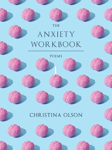 Бумажная книга «The Anxiety Workbook: Poems», автор Кристина Олсон - фото №1