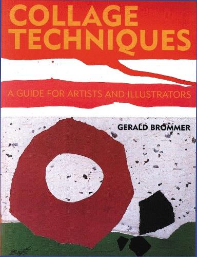 Бумажная книга «Collage Techniques», автор Г. Броммер - фото №1
