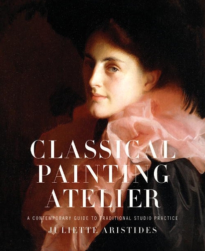 Бумажная книга «Classical Painting Atelier», автор Дж. Аристидес - фото №1
