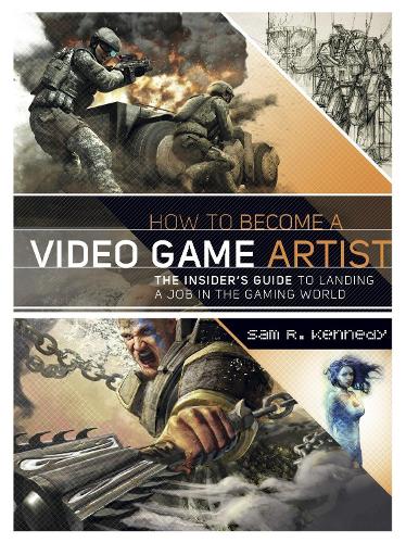 Бумажная книга «How to Become a Video Game Artist», автор С. Кеннеди - фото №1