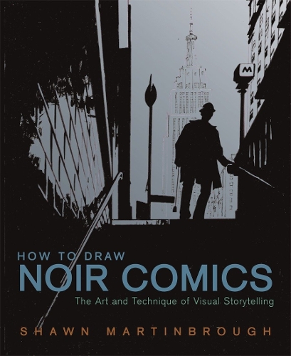 Паперова книга «How to Draw Noir Comics», автор С. Мартінброу - фото №1