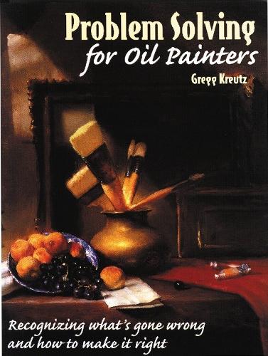 Бумажная книга «Problem Solving for Oil Painters», автор Г. Кройц - фото №1