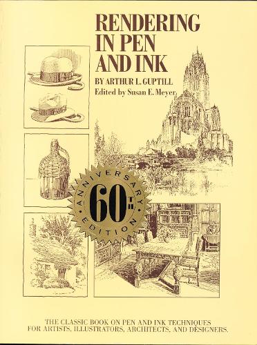 Паперова книга «Rendering in Pen and Ink – 60th Anniversary Editio n», автор А. Гуптілл - фото №1