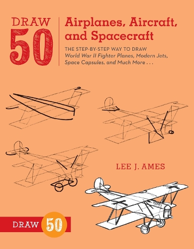 Бумажная книга «Draw 50 Airplanes, Aircraft, and Spacecraft», автор Л. Эймс - фото №1