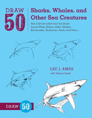 Бумажная книга «Draw 50 Sharks, Whales, and Other Sea Creatures», автор Л. Эймс - фото №1