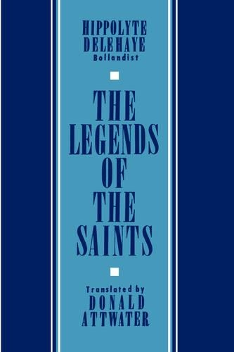Бумажная книга «The Legends of the Saints», автор Ипполит Делехайе - фото №1