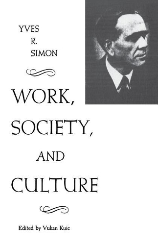 Бумажная книга «Work, Society, and Culture», автор Ив Р. Симон - фото №1