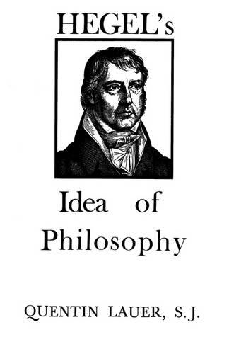 Бумажная книга «Hegel's Idea of Philosophy», автор Квентин Лауэр - фото №1