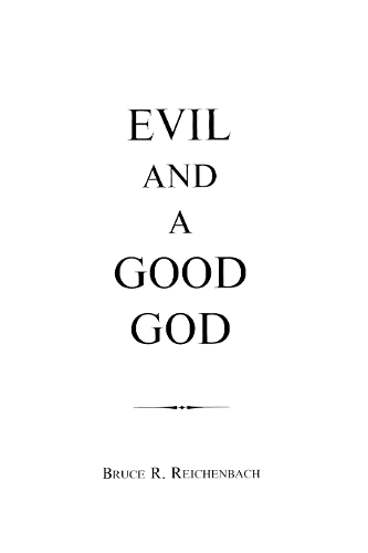 Бумажная книга «Evil and a Good God», автор Брюс Райхенбах - фото №1