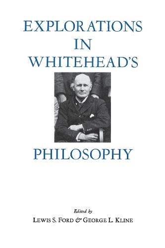 Бумажная книга «Explorations in Whitehead's Philosophy», авторов Джордж Л. Клайн, Льюис Форд - фото №1