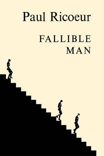 Бумажная книга «Fallible Man: Philosophy of the Will», автор Пол Рикур - фото №1