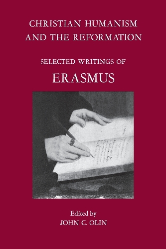 Бумажная книга «Christian Humanism and the Reformation: Selected Writings of Erasmus», автор Эразм Роттердамский - фото №1