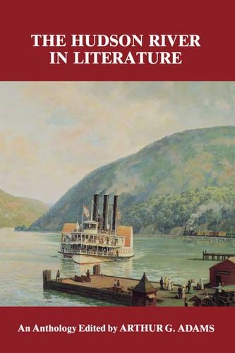 Бумажная книга «The Hudson River in Literature: An Anthology», автор Артур Г. Адамс - фото №1