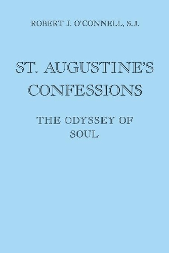 Бумажная книга «St. Augustine's Confessions: The Odyssey of Soul», автор Роберт Дж. О'Коннелл - фото №1