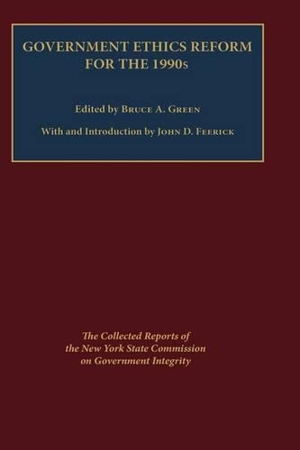 Бумажная книга «Government Ethics Reform for the 1990's: The Collected Reports of the New York State Commission on Government Integrity», автор Брюс Грин - фото №1