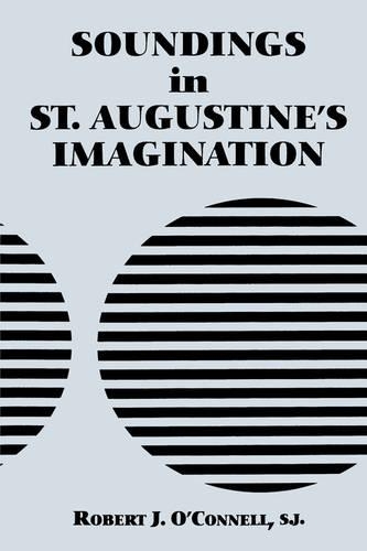 Паперова книга «Soundings in St. Augustine's Imagination», автор Роберт Дж. О'Коннелл - фото №1