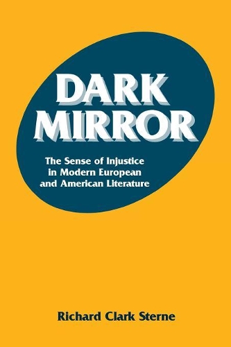 Бумажная книга «Dark Mirror: The Sense of Injustice in Modern European and American Literature», автор Ричард К. Стерн - фото №1