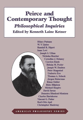 Бумажная книга «Peirce and Contemporary Thought: Philosophical Inquiries», автор Кеннет Л. Кетнер - фото №1