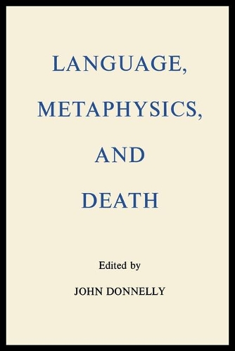 Бумажная книга «Language, Metaphysics, and Death», автор Джон Доннелли - фото №1