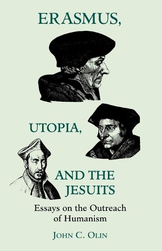 Паперова книга «Erasmus, Utopia, and the Jesuits: Essays on the Outreach of Humanism», автор Джон К. Олін - фото №1