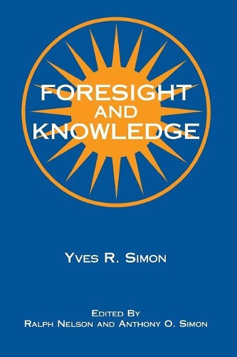 Бумажная книга «Foresight and Knowledge», автор Ив Р. Симон - фото №1