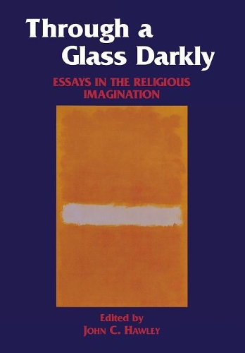 Бумажная книга «Through a Glass Darkly: Essays in the Religious Imagination», автор Джон Хоули - фото №1