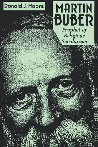 Бумажная книга «Martin Buber: Prophet of Religious Secularism», автор Дональд Мур - фото №1