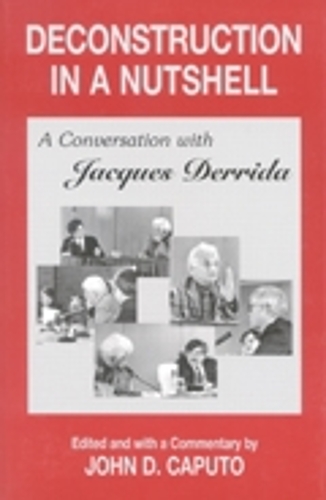 [object Object] «Deconstruction in a Nutshell: A Conversation with Jacques Derrida», автор Жак Дерріда - фото №1