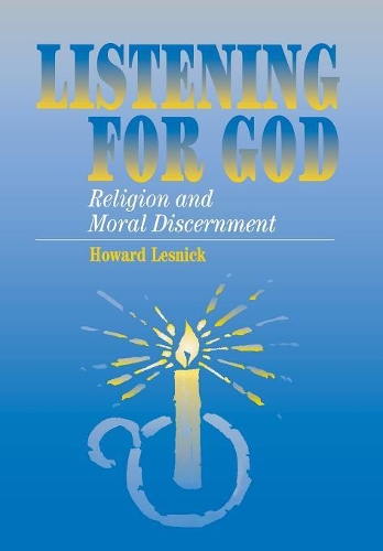Бумажная книга «Listening For God: Religion and Moral Discernment», автор Говард Лесник - фото №1