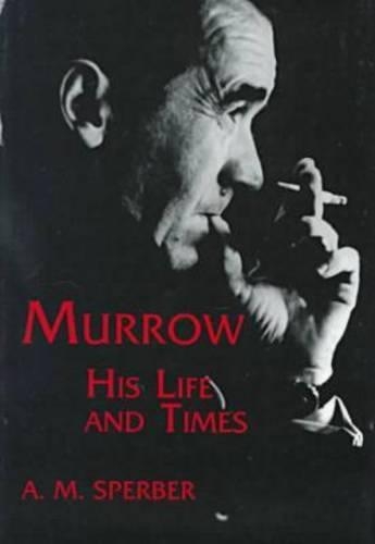 Бумажная книга «Murrow: His Life and Times», автор А.М. Спербер - фото №1